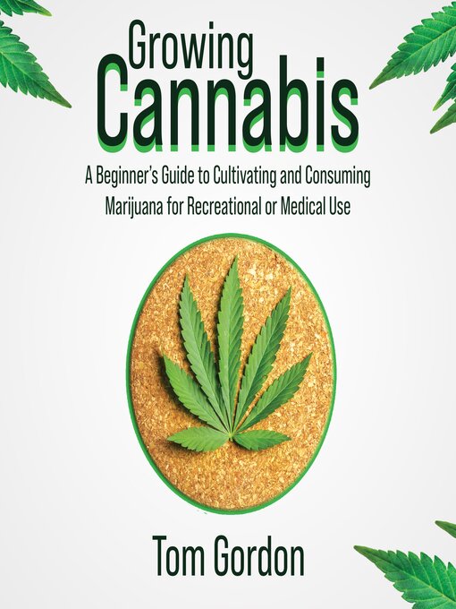 Title details for Growing Cannabis by Tom Gordon - Available